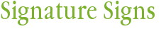 Signature Signs